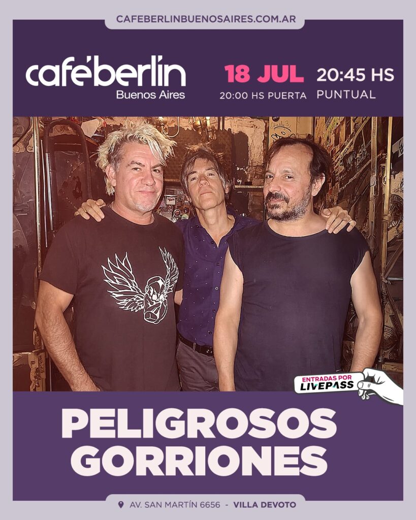 Peligrosos Gorriones 18 Julio 2026